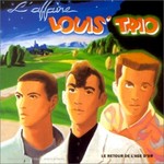 L'Affaire Louis' Trio, Le Retour De L'Age D'Or
