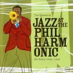 Jazz at the Philharmonic, The Complete Jazz At The Philharmonic On Verve 1944-1949
