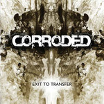Corroded, Exit To Transfer mp3