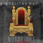 Adelitas Way, Notorious