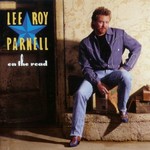 Lee Roy Parnell, On The Road