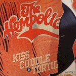 The Hempolics, Kiss, Cuddle & Torture, Vol. 1