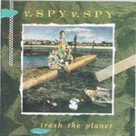 V.Spy V.Spy, Trash the Planet mp3