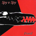 V.Spy V.Spy, Fossil