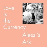 Alessi's Ark, Love is the Currency