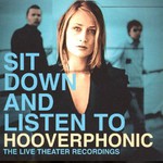 Hooverphonic, Sit Down and Listen to Hooverphonic: The Live Theater Recordings mp3
