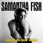 Samantha Fish, Belle Of The West