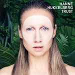 Hanne Hukkelberg, Trust mp3