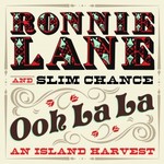 Ronnie Lane and Slim Chance, Ooh La La: An Island Harvest