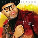 Eric Roberson, Fire