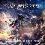 Black Water Rising, Electrified mp3