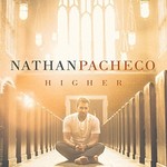 Nathan Pacheco, Higher