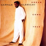 Gerald Albright, Dream Come True mp3