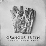 Granger Smith, When the Good Guys Win