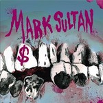 Mark Sultan, $