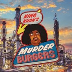 King Khan, Murderburgers