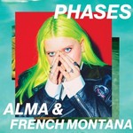 Alma & French Montana, Phases