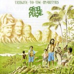 Steel Pulse, Tribute To The Martyrs mp3