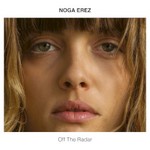 Noga Erez, Off The Radar