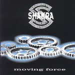 Shakra, Moving Force