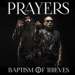 Prayers, Baptism Of Thieves