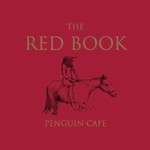 Penguin Cafe, The Red Book mp3