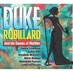 Duke Robillard, Duke Robillard And His Dames Of Rhythm