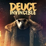 Deuce, Invincible
