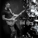 Blind Ego, Liquid Live