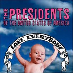 The Presidents of the United States of America, Love Everybody mp3