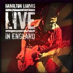 Hamilton Loomis, Live In England mp3