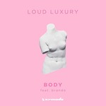 Loud Luxury, Body (feat. brando)