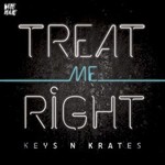 Keys N Krates, Treat Me Right