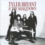 Tyler Bryant & The Shakedown, Tyler Bryant & The Shakedown