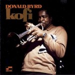 Donald Byrd, Kofi