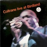 John Coltrane, Live At Birdland