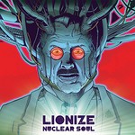 Lionize, Nuclear Soul mp3