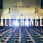 Tom Williams, All Change mp3