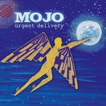 Mojo, Urgent Delivery