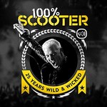 Scooter, 100% Scooter (25 Years Wild & Wicked)