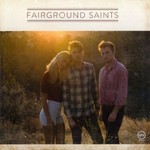 Fairground Saints, Fairground Saints