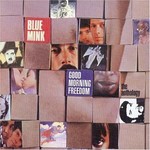 Blue Mink, Good Morning Freedom: The Anthology