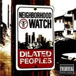 Dilated Peoples, Neighborhood Watch mp3