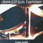 Demolition Hammer, Time Bomb