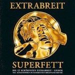 Extrabreit, Superfett mp3