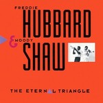 Freddie Hubbard & Woody Shaw, The Eternal Triangle
