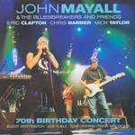 John Mayall & The Bluesbreakers and Friends, 70th Birthday Concert