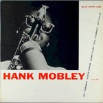Hank Mobley, Hank Mobley