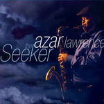 Azar Lawrence, The Seeker
