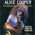 Alice Cooper, Freedom for Frankenstein: Hits & Pieces 1984-91